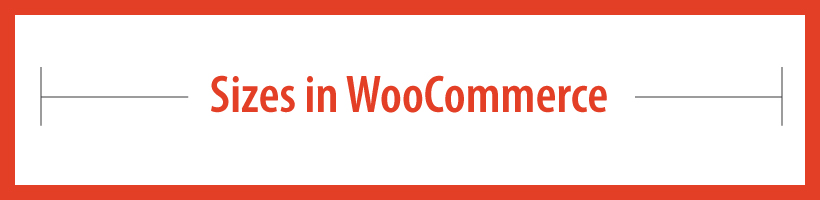 how-to-add-sizes-in-woocommerce